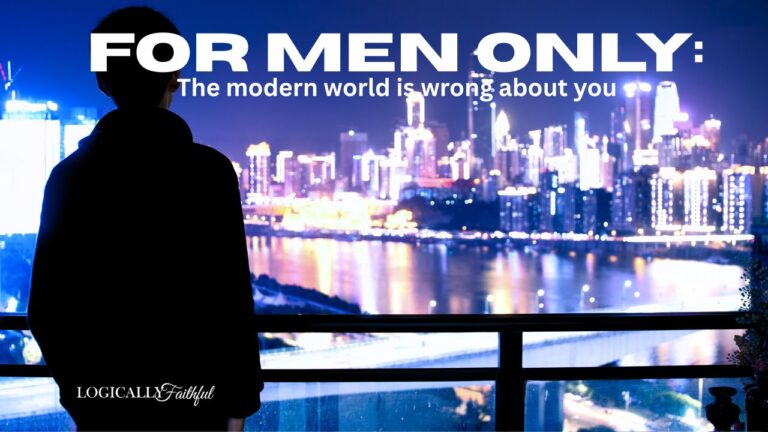 Read more about the article FOR SINGLE MEN ONLY: The Modern world is wrong about you